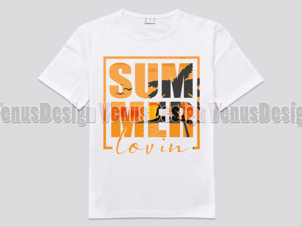 Summer lovin t-shirt design