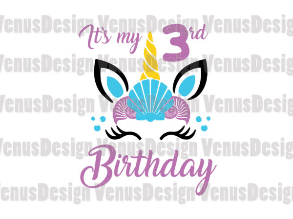 Its my 3rd birthday unicorn mermaid editable design