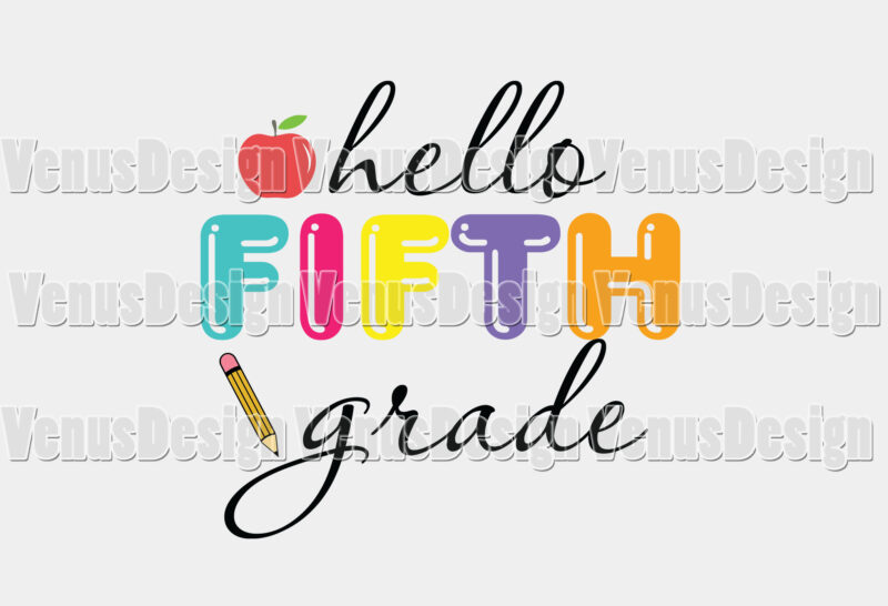 Hello Fifth Grade Back To School Design