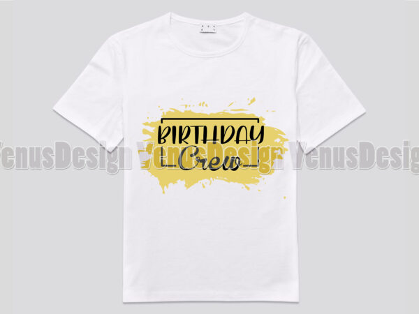 Birthday crew editable design