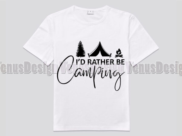 I would rather be camping editable design