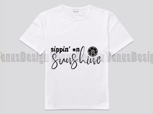 Sippin on sunshine editable design