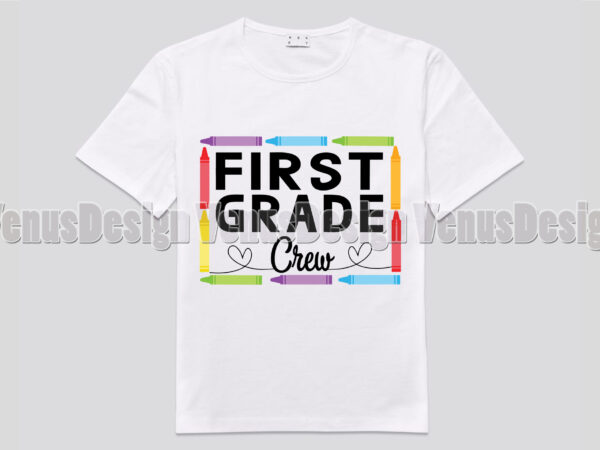 First grade crew tshirt design, editable design