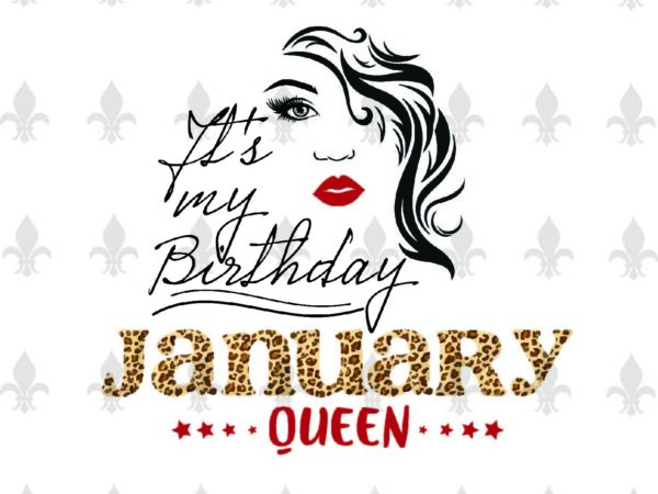 Free Free January Queen Svg 622 SVG PNG EPS DXF File