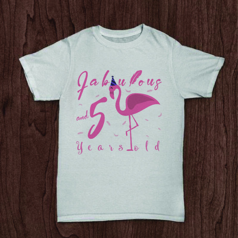 Fabulous And 5 Years Old Birthday Gifts, Shirt For Birthday Girl Svg File Diy Crafts Svg Files For Cricut, Silhouette Sublimation Files