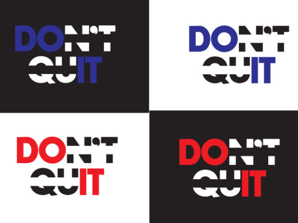 Don’t quit, do it t shirt vector illustration