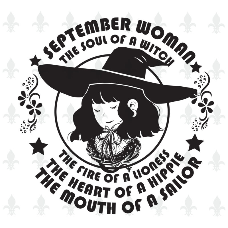 September Woman The Soul Of A Witch Birthday Halloween Gifts Shirt For Woman Svg File Diy Crafts Svg Files For Cricut Silhouette Sublimation Files Buy T Shirt Designs