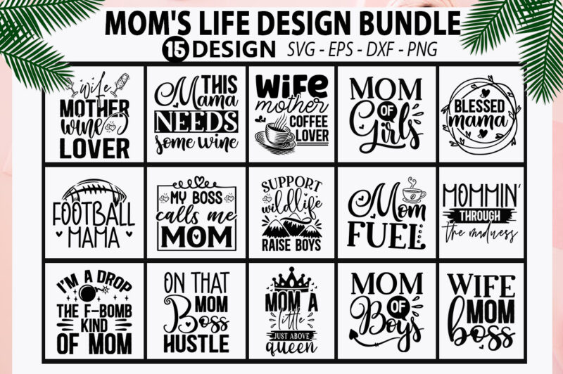 Mom’s Life SVG Bundle