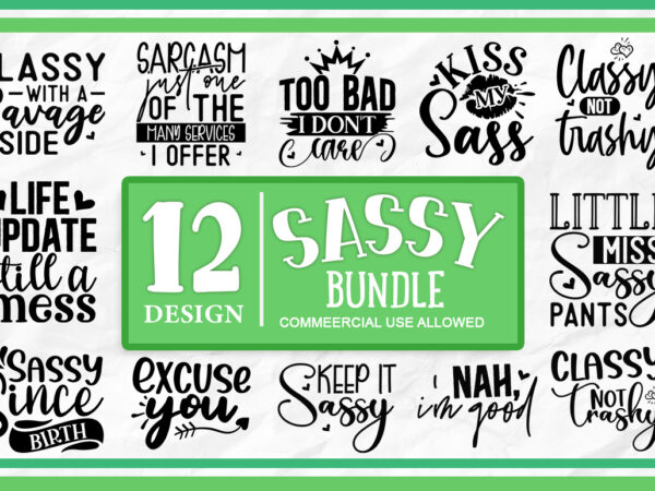 Sassy svg bundle t shirt template vector