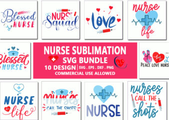 Nurse Sublimation SVG Bundle T shirt vector artwork