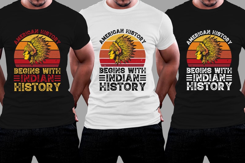 American History Begins with Native History bundle, Native American T-Shirt  bundle, Native American Pride Shirts bundle, bundle t-shirt design.