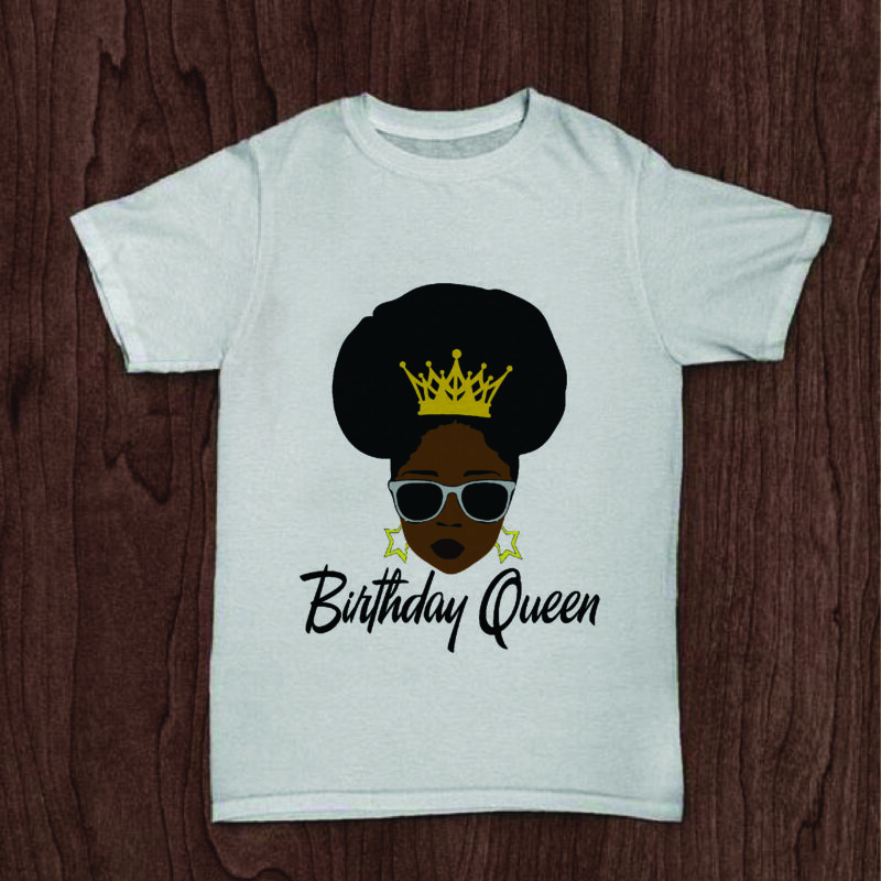 Birthday Girl and Queen – Editable – Scale Easily – 12 graphic t-shirt  design - Buy t-shirt designs