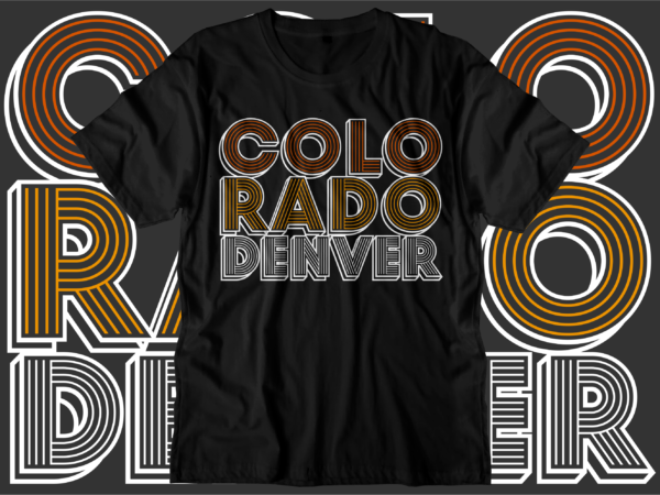 Download Colorado Urban Style T Shirt Design Svg Urban Street T Shirt Design Urban City T Shirt Design Buy T Shirt Designs