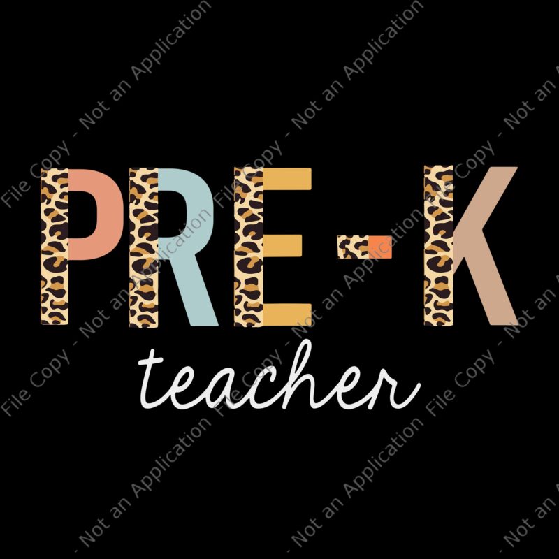 Leopard Prek Svg, Leopard Prek Teacher Cute Preschool Back to School Supplies, Prek teacher Back To School, Back To School Png, Teacher Svg, Prek Teacher