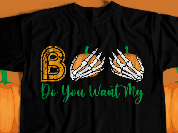 Do you want my boo t-shirt design