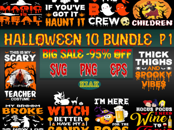 Halloween svg 10 bundle part 1, halloween svg t-shirt design 10 bundle part 1, halloween svg bundle, halloween bundles, bundle halloween, bundles halloween svg, pumpkin scary svg, pumpkin horror svg,