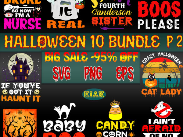 Halloween svg 10 bundle part 2, halloween svg t-shirt design 10 bundle part 2, halloween svg bundle, halloween bundles, bundle halloween, bundles halloween svg, pumpkin scary svg, pumpkin horror svg,