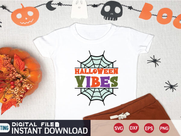 Halloween vibes svg t shirt design