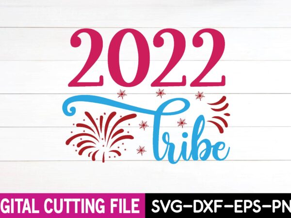 2022 tribe svg design,cut file design