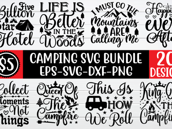 Camping svg bundle graphic t shirt