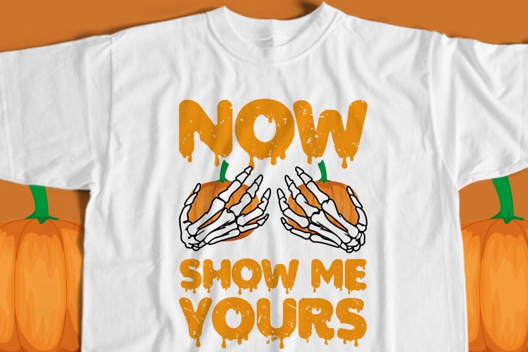 Now Show Me Yours T-Shirt Design