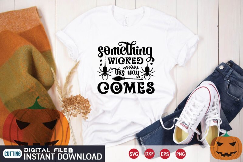 something wicked this way comes svg t shirt