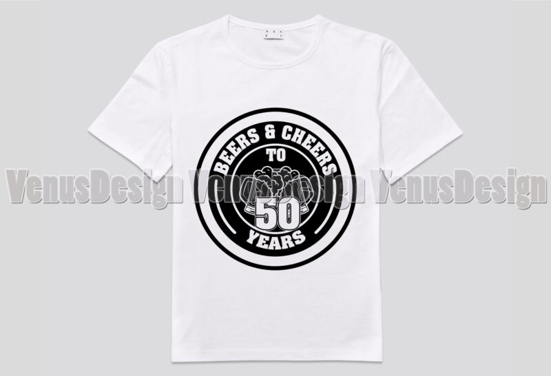 Beers And Cheers To 50 Years Editable Tshirt Design