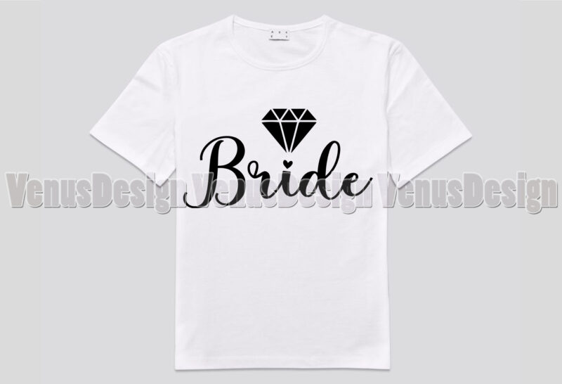 Bride and I Do Crew Tshirt Design, Editable Design