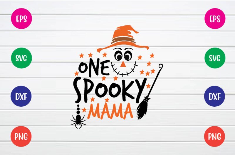one spooky mama svg T shirt Design