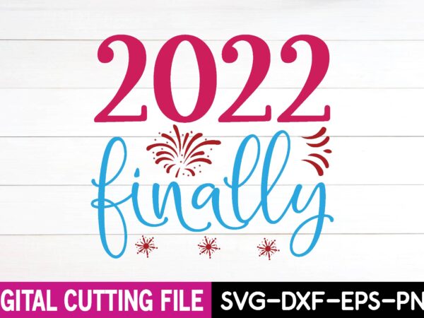 2022 finally svg design,cut file design