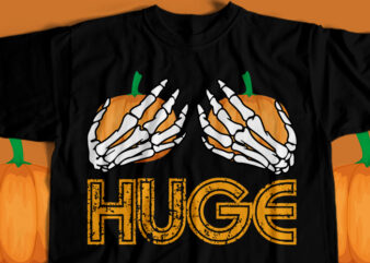 Huge T-Shirt Design