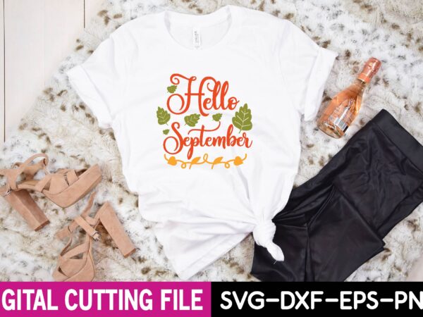 Hello september t shiret design