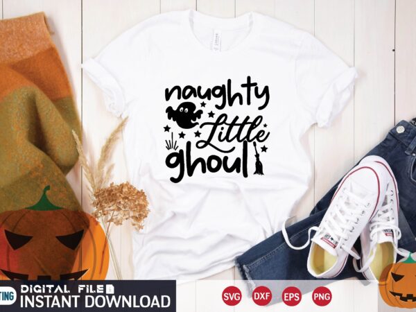 Naughty little ghoul svg t shirt