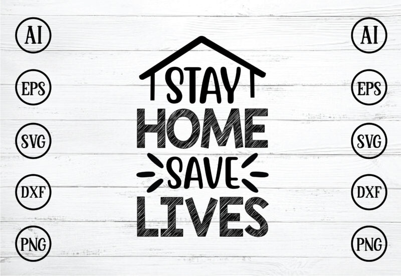 Stay Home svg Bundle idea