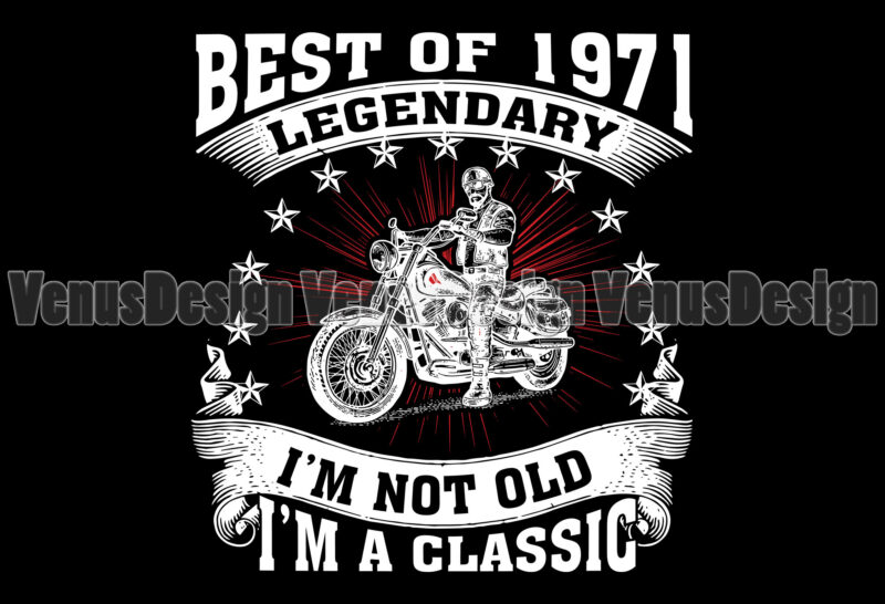 Best Of 1971 Legendary Birthday Motorcycle Editable Shirt Design