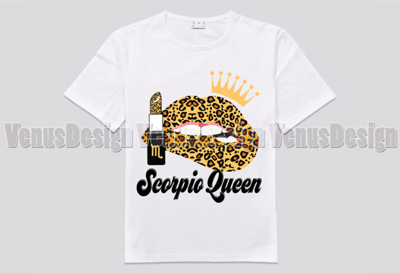 Scorpio Queen Leopard Lips Zodiac Birthday