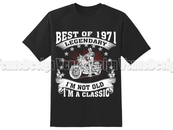 Best of 1971 legendary birthday motorcycle editable shirt design