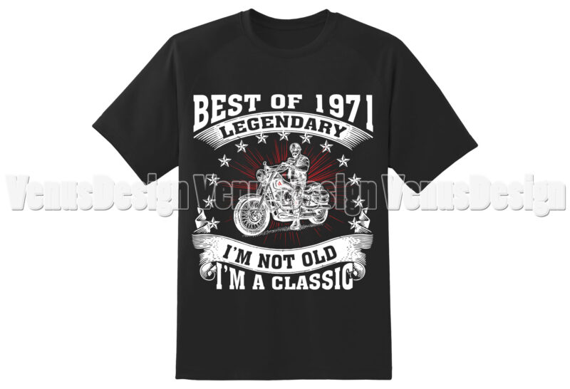 Best Of 1971 Legendary Birthday Motorcycle Editable Shirt Design