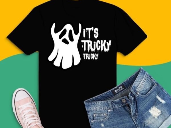 It’s tricky halloween t-shirt svg, funny ghost trick or treat t-shirt design