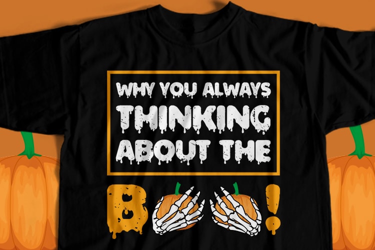 Why You Always Thinking About My Boo T-Shirt Design