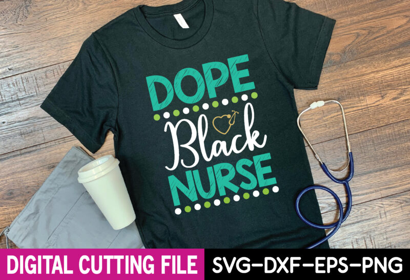 Dope Black Nurse t-shirt design - Buy t-shirt designs