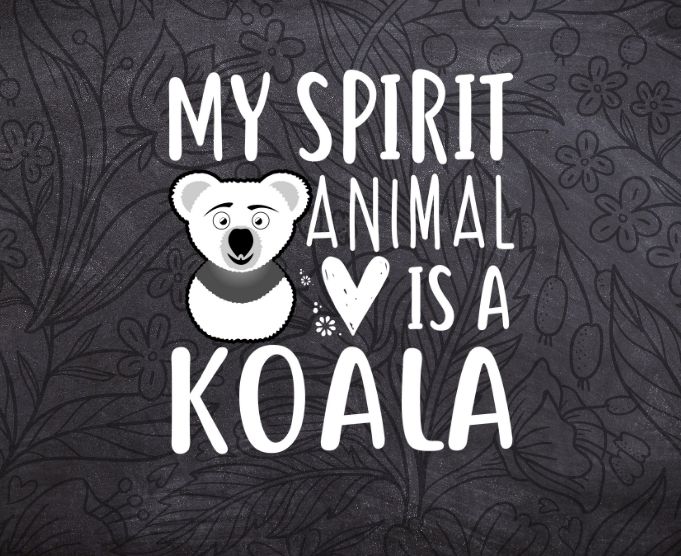 My Spirit Animal is a koala T-shirt design svg, koala Tshirt png, Funny Animal Shirt, cute koala pets animal Shirt, Spirit Animal koala women’s funny koala pets gifts svg,