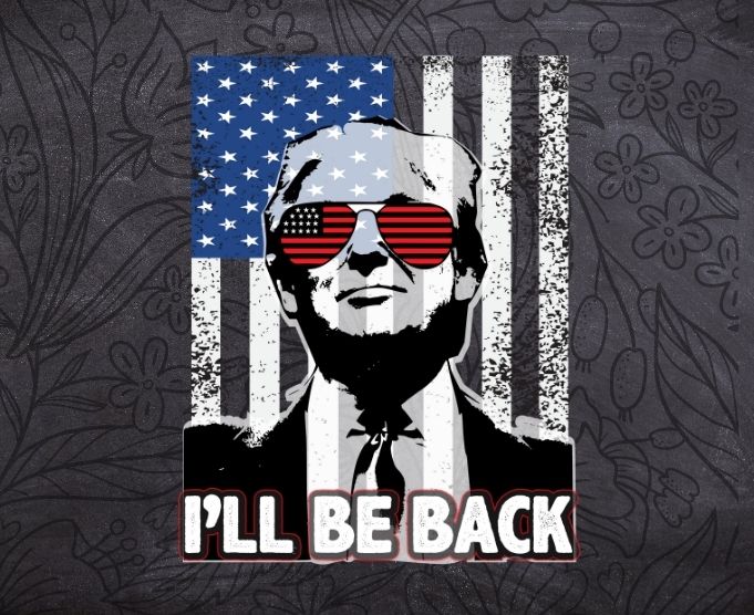 I'll be back Funny Trump 2024 USA America T-Shirt svg,Trump-2024 miss me yet?,Trump is still my president,anti-Joe Biden,I Love Trump svg, Women trump Lovers png,funny Trump supporter T-Shirt,