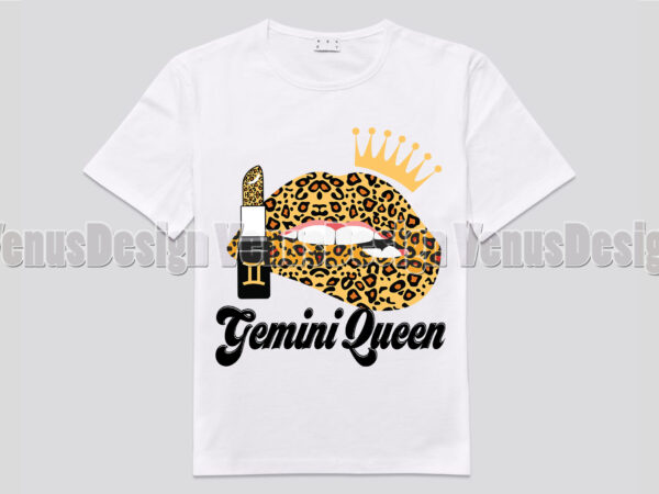 Gemini queen leopard lips zodiac birthday t shirt design template