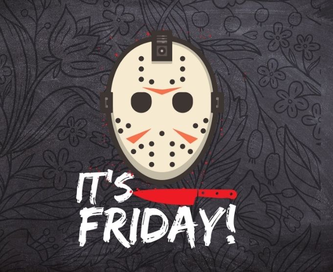 it’s the Friday Funny Halloween Tshirt svg, Friday 13thsvg, Friday 13th shirt funny, Friday 13th png, Halloween Horror Tshirt design svg, horor movie, scary, clip arts,