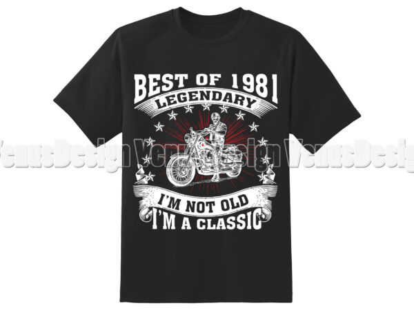 Best of 1981 legendary birthday motorcycle editable shirt design