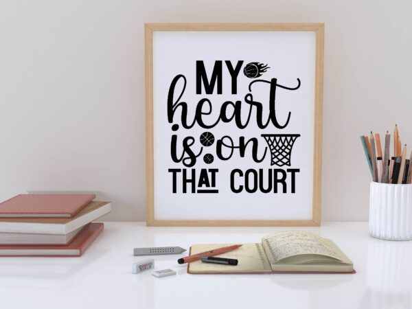 My heart is on that court svg t shirt designs for sale