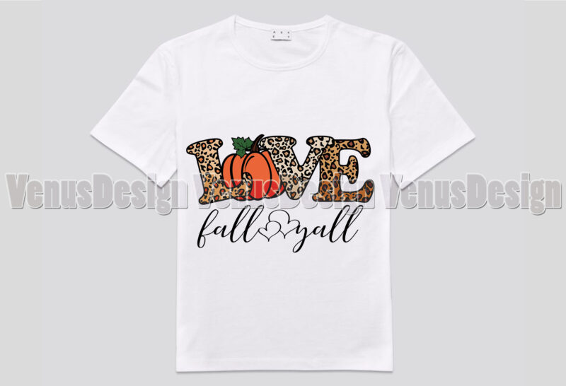 Love Fall Yall Leopard Print Editable Shirt Design