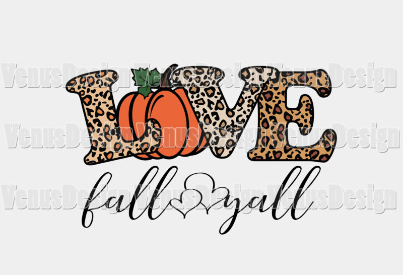 Love Fall Yall Leopard Print Editable Shirt Design