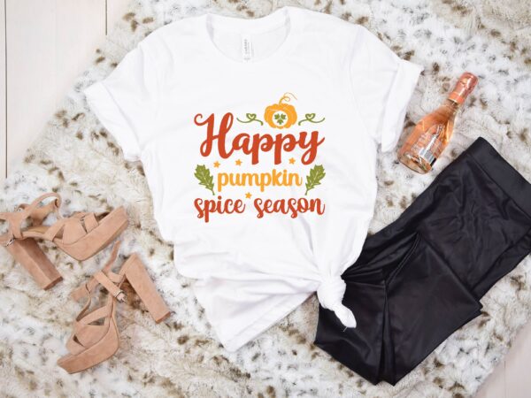 Happy pumpkin spice season svg t shirt